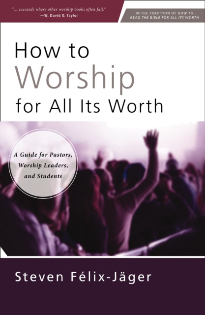 How To Worship For All Its Worth