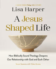 A Jesus-shaped Life Bible Study Guide P