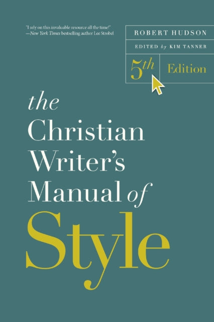 The Christian Writers Manual Of Style By Hudson  Robert