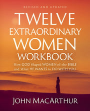 Twelve Extraordinary Women Workbook Re