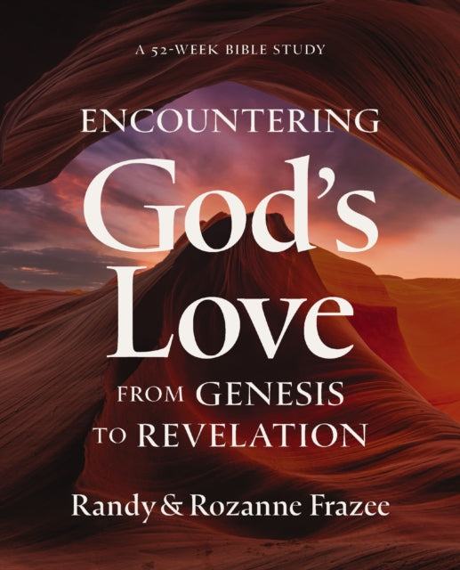 Encountering The Love Of God From Genes By Frazee  Randy