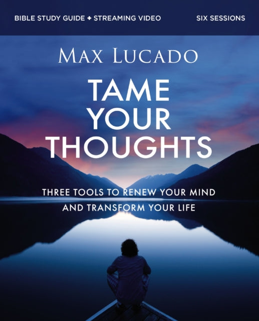 Tame Your Thoughts Bible Study Guide Pl