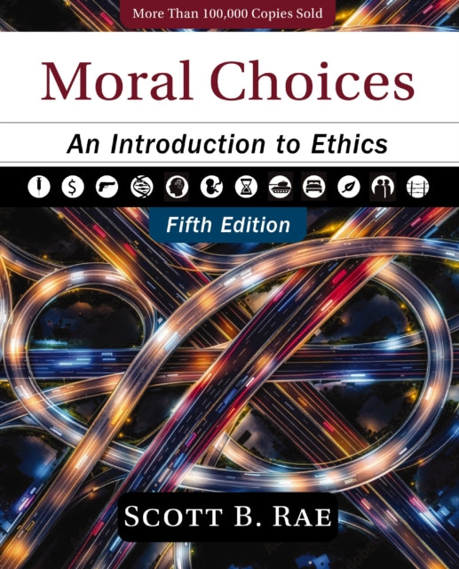 Moral Choices Fifth Edition An Introduct By Rae, Scott