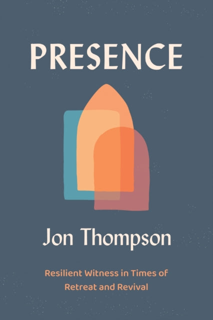Presence Resilient Witness In Times Of R By Thompson, Jon