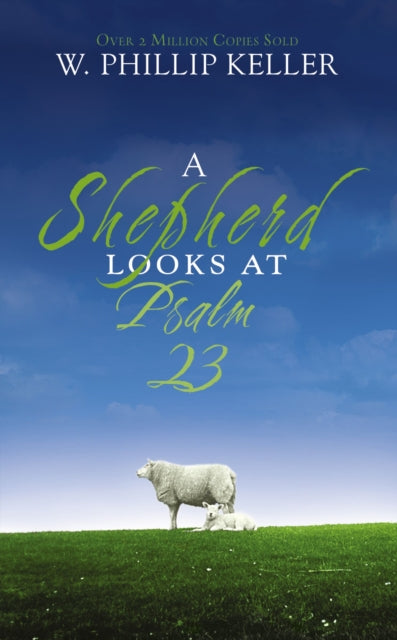 Shepherd Looks At Psalm 23 A Mass Market By Phillip, Keller
