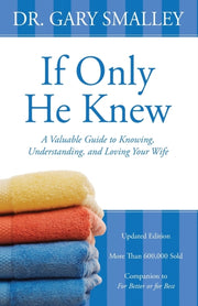 If Only He Knew By Smalley  Gary