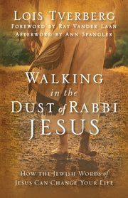 Walking In The Dust Of Rabbi Jesus