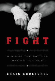 Fight: Winning The Battles That Matter M