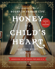Honey For A Childs Heart Updated And E By Hunt  Gladys