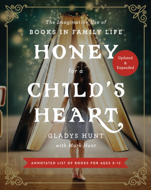 Honey For A Childs Heart Updated And E By Hunt  Gladys