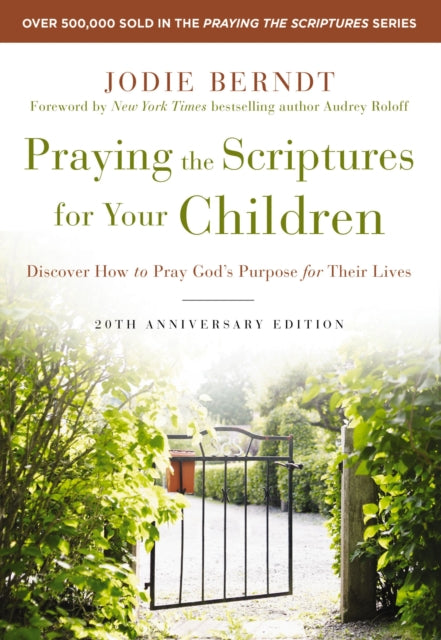 Praying The Scriptures For Your Children