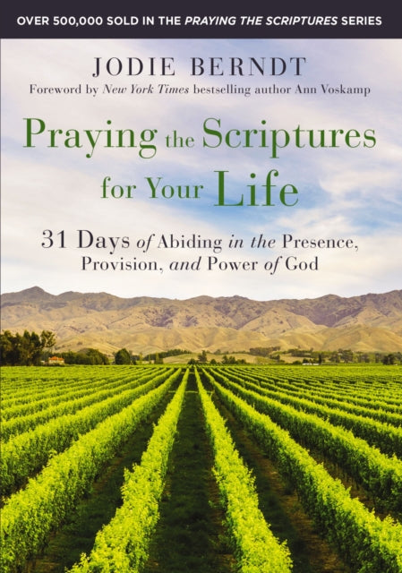 Praying The Scriptures For Your Life 31 By Berndt, Jodie
