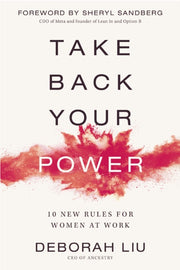 Take Back Your Power 10 New Rules For Wo