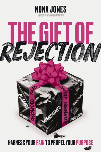 The Gift Of Rejection