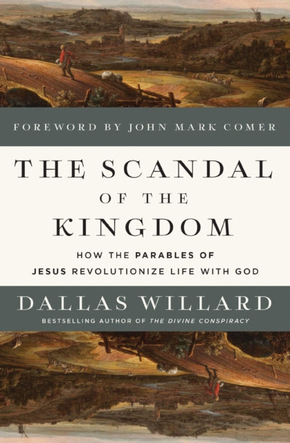 The Scandal Of The Kingdom By Willard  Dallas