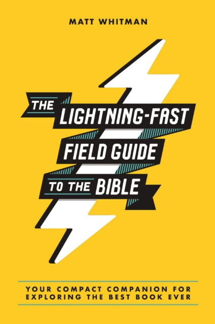 The Lightning-fast Field Guide To The B