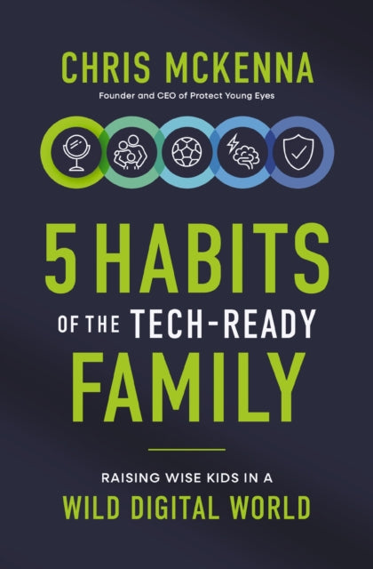 5 Habits Of The Techready Family Raising By Mckenna, Chris