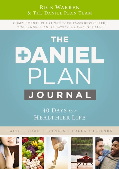 The Daniel Plan Journal: 40 Days To A He By Warren, Rick