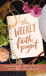 Weekly Faith Project A Challenge To Jour