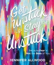 Get Unstuck & Stay Unstuck Discover The