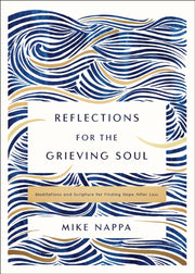Reflections For The Grieving Soul Medita