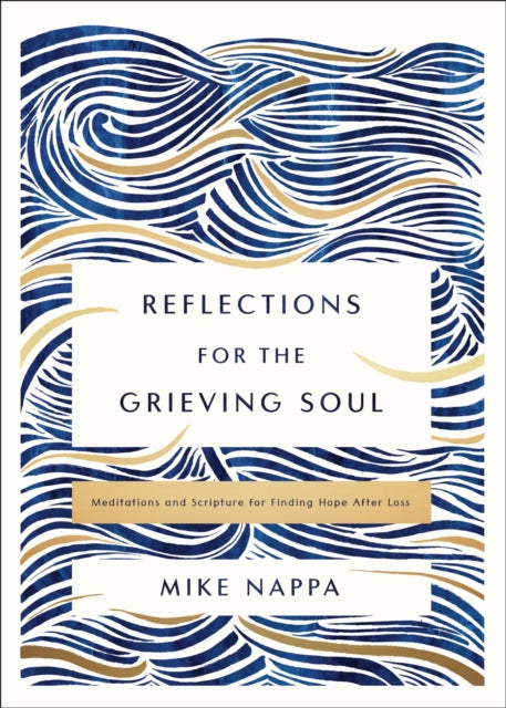 Reflections For The Grieving Soul Medita