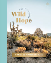 One Step Closer Wild Hope A 30day Devoti By Bure, Candace