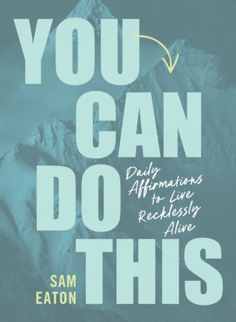 You Can Do This Daily Affirmations To Li