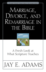 Marriage, Divorce, And Remarriage In The