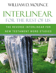 Interlinear For The Rest Of Us: The Reve By Mounce, William D.