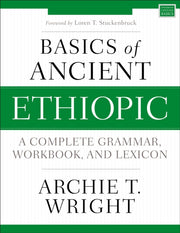 Basics Of Ancient Ethiopic By Wright  Archie T.