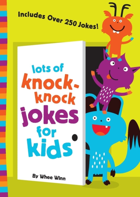 Lots Of Knock Knock Jokes For Kids By Winn, Whee