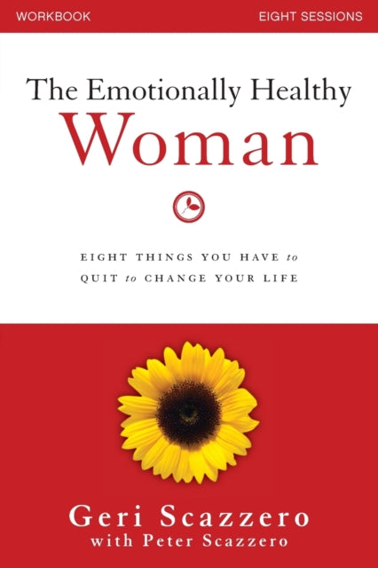 The Emotionally Healthy Woman Workbook By Scazzero  Geri