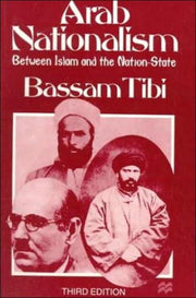 Arab Nationalism: Between Islam And The
