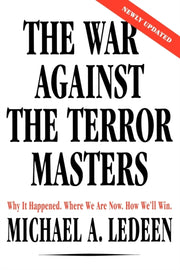 The War Against The Terror Masters: Why