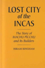 Lost City Of The Incas