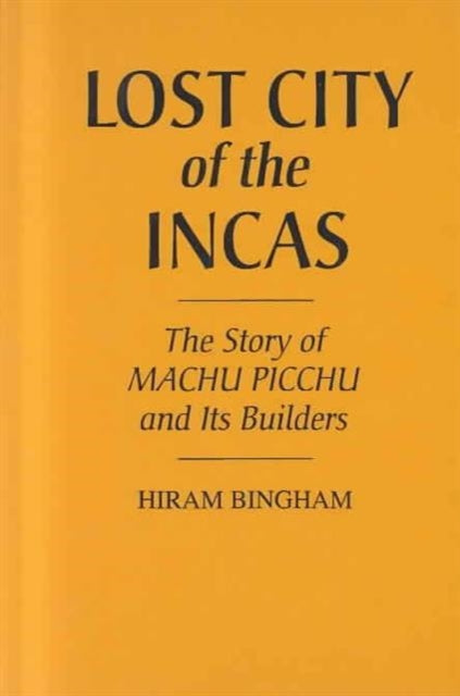 Lost City Of The Incas