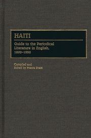 Haiti: Guide To The Periodical Literatur By Pratt, Frantz
