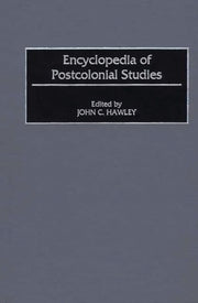 Encyclopedia Of Postcolonial Studies