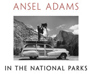 Ansel Adams In The National Parks