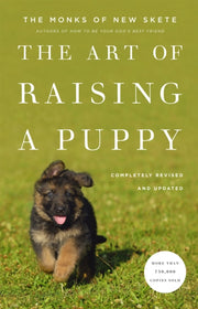 Art Of Raising A Puppy By Monks Of New Skete