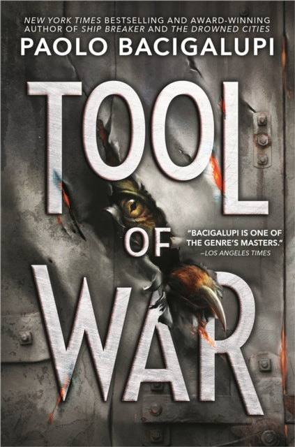 Tool Of War By Paolo Bacigalupi