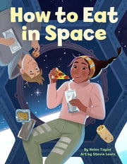 How To Eat In Space
