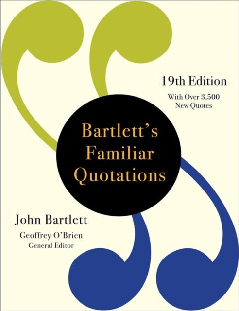 Bartletts Familiar Quotations 19th Ed