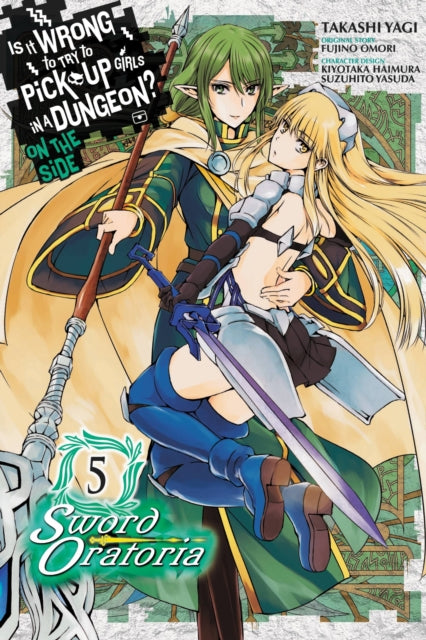 Is It Wrong To Try/sword Oratoria Vol 5