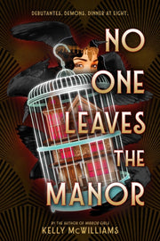 No One Leaves The Manor By Mcwilliams, Kelly
