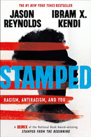 Stamped Racism Antiracism & You By Kendi, Ibram