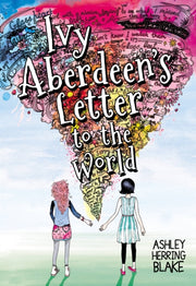 Ivy Aberdeens Letter To The World By Blake, Ashley Herrin