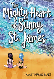 Mighty Heart Of Sunny St James By Ashley Herring Blake