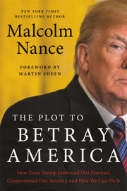 Plot To Betray America By Nance, Malcolm
